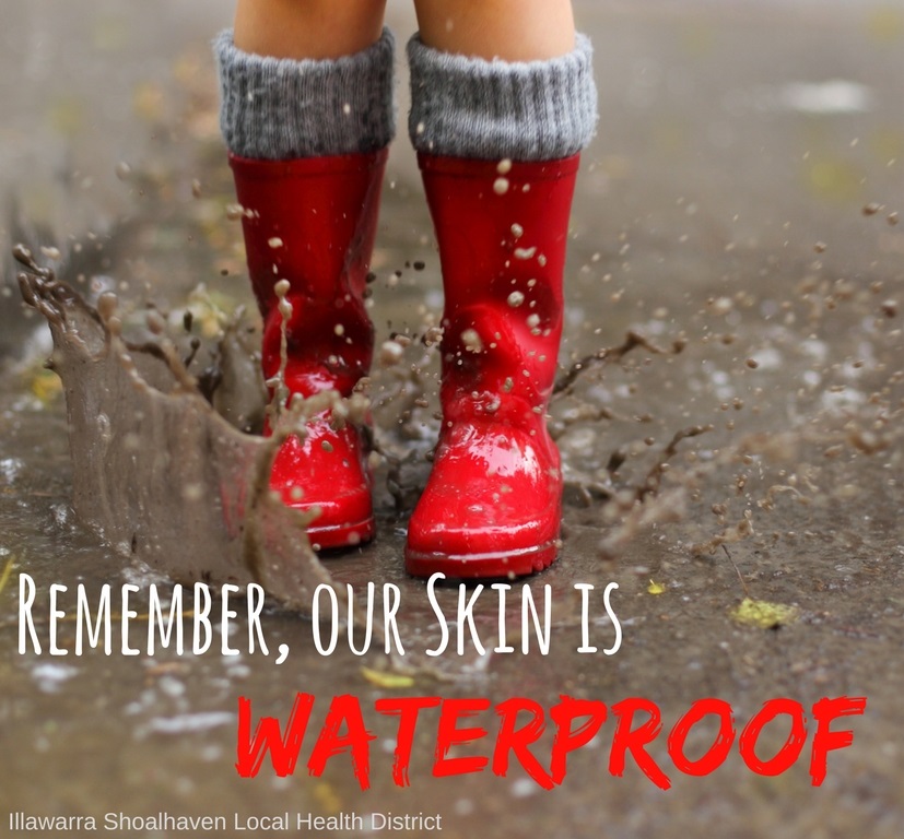Remember, our skin is waterproof - healthy grab