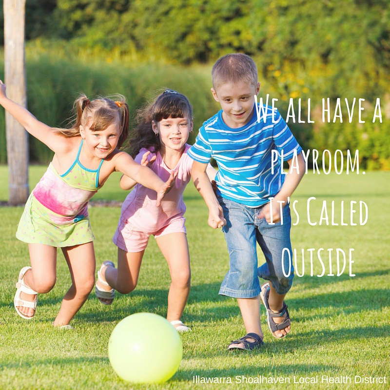 We all have a playroom - it's called outside - healthy grab