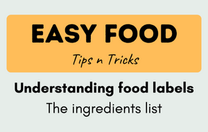 Understanding food labels - the ingredients list