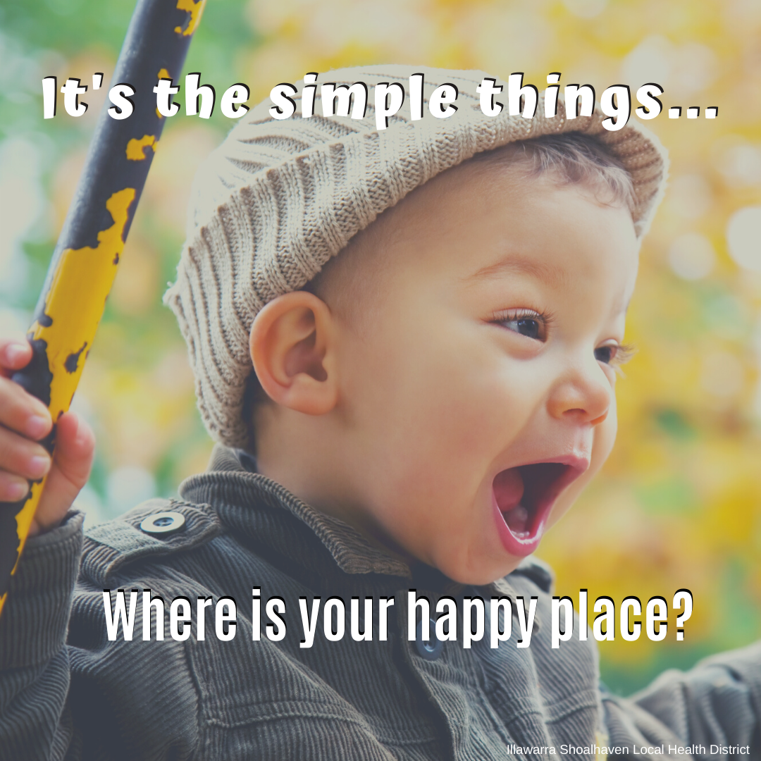 It's the simple things - where's your happy place?