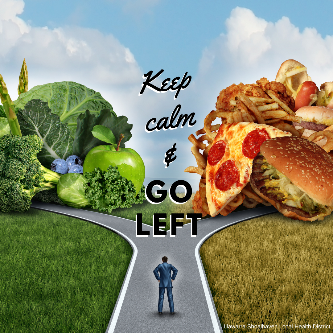 Keep calm and go left for healthy food
