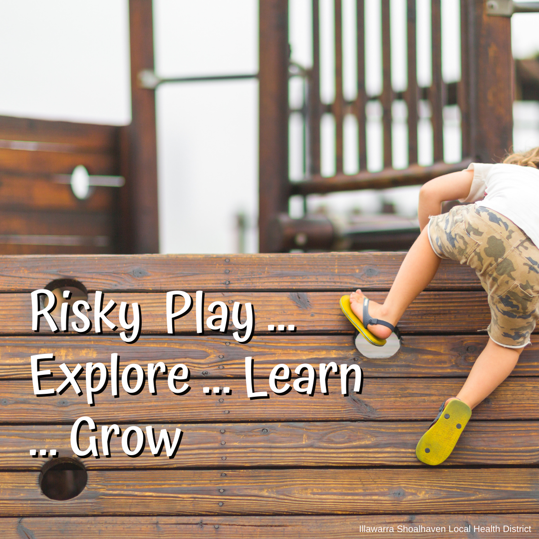 Risky play, explore, learn, grow