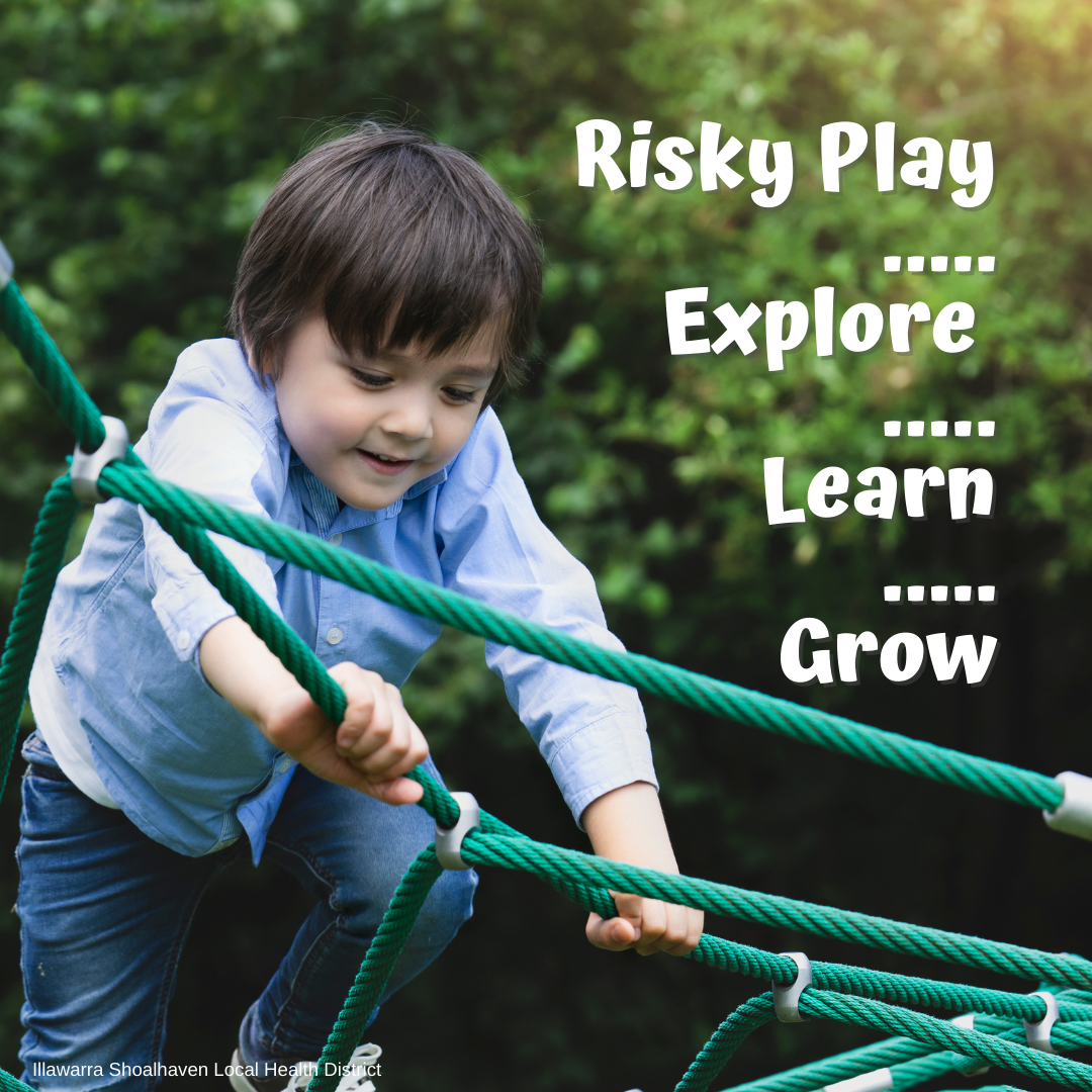 Risky play, explore, learn, grow