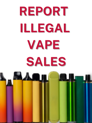 Report illegal sales of vapes