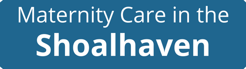 Maternity Care in the Shoalhaven button