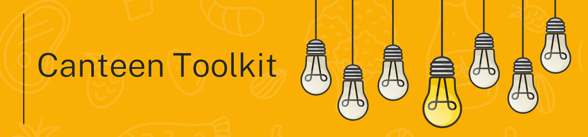 Header image. Text Canteen toolkit with yellow background and image of a lightbulb