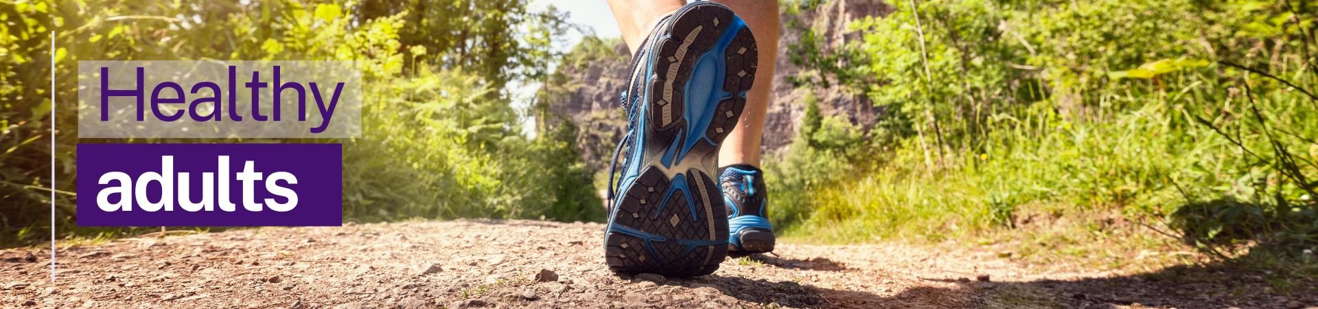 Banner for Healthy adults. Male running showing sole of shoe.